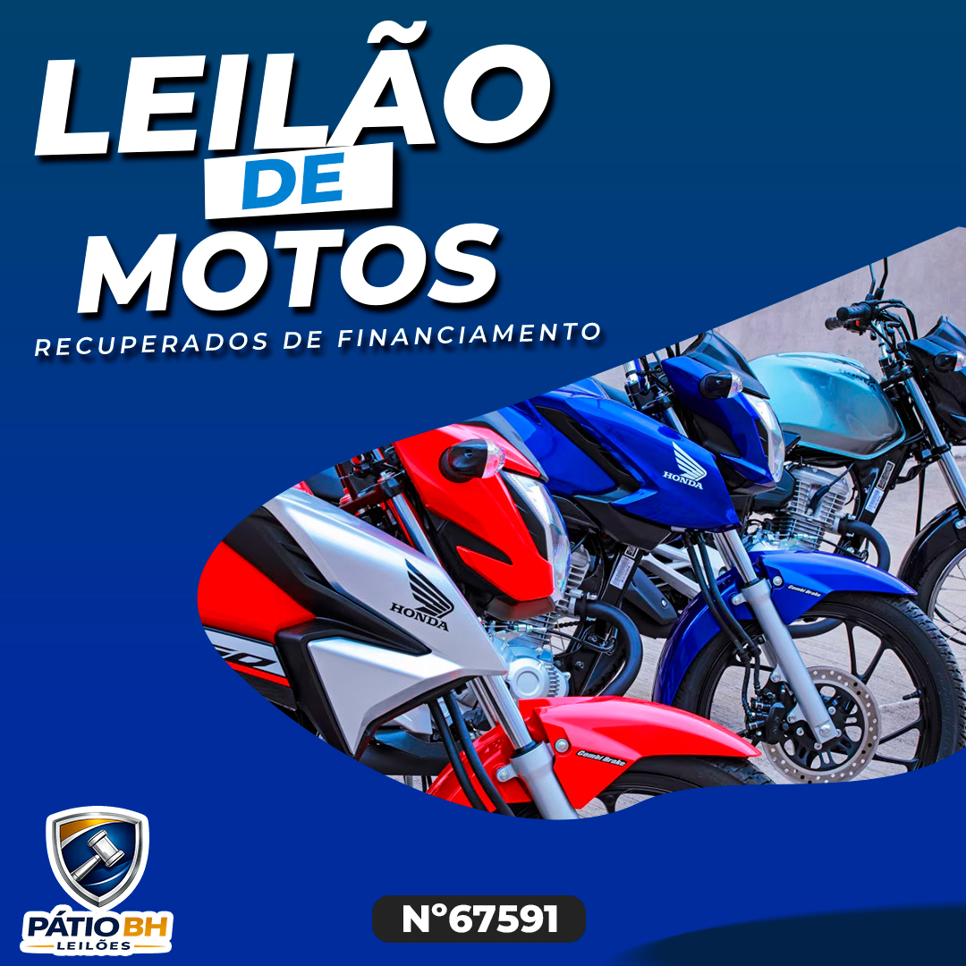 Leilão 67591 - Oportunidades Motos Recuperadas de Financiamento